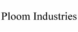 PLOOM INDUSTRIES