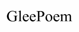 GLEEPOEM