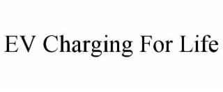 EV CHARGING FOR LIFE