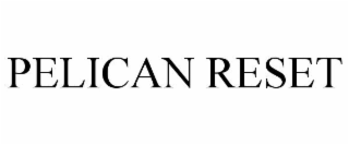PELICAN RESET