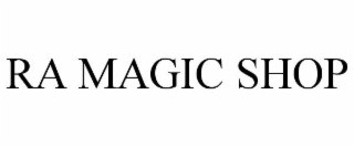 RA MAGIC SHOP