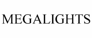 MEGALIGHTS