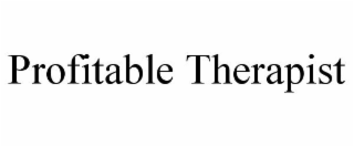 PROFITABLE THERAPIST