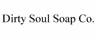 DIRTY SOUL SOAP CO.