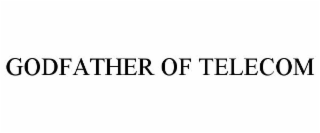 GODFATHER OF TELECOM