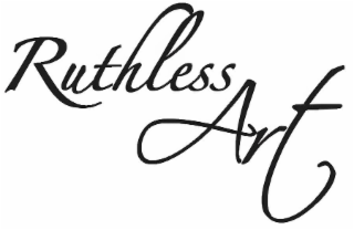 RUTHLESS ART