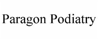 PARAGON PODIATRY