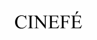 CINEFÉ