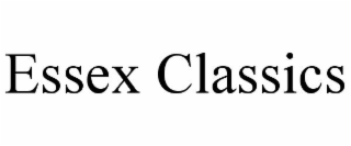 ESSEX CLASSICS