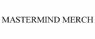 MASTERMIND MERCH