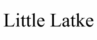 LITTLE LATKE