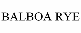 BALBOA RYE