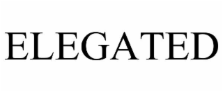 ELEGATED