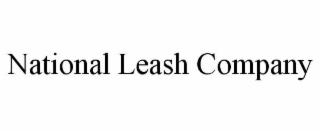 NATIONAL LEASH COMPANY