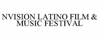 NVISION LATINO FILM & MUSIC FESTIVAL