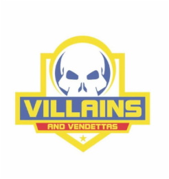 VILLAINS AND VENDETTAS