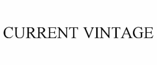 CURRENT VINTAGE