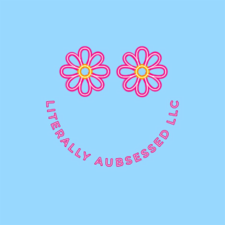 LITERALLY AUBSESSED LLC