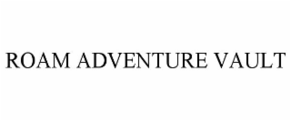 ROAM ADVENTURE VAULT