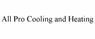 ALL PRO COOLING AND HEATING