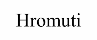 HROMUTI