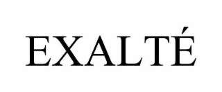 EXALTÉ