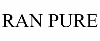 RAN PURE