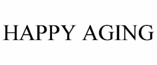 HAPPY AGING
