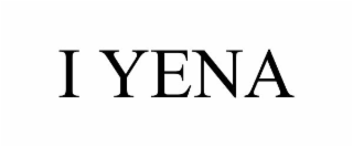I YENA