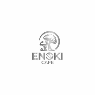 ENOKI CAFE