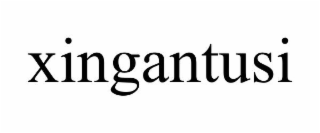 XINGANTUSI