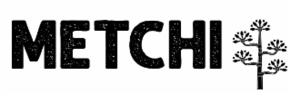 METCHI