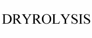 DRYROLYSIS
