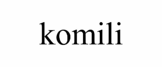 KOMILI