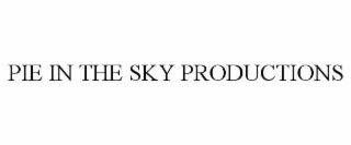 PIE IN THE SKY PRODUCTIONS