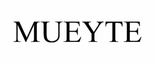 MUEYTE