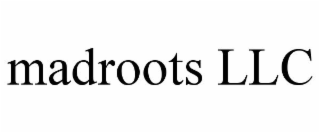MADROOTS LLC