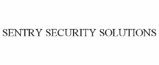 SENTRY SECURITY SOLUTIONS