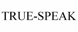TRUE-SPEAK