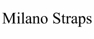 MILANO STRAPS