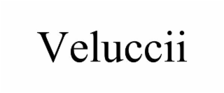 VELUCCII