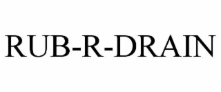 RUB-R-DRAIN