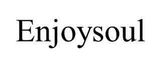 ENJOYSOUL