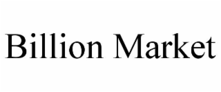 BILLION MARKET
