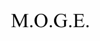 M.O.G.E.