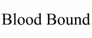 BLOOD BOUND