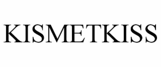 KISMETKISS