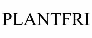 PLANTFRI