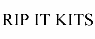RIP IT KITS