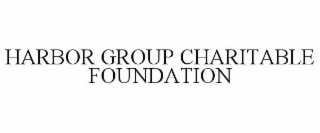 HARBOR GROUP CHARITABLE FOUNDATION